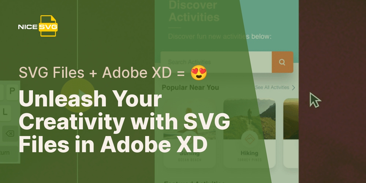 Unleash Your Creativity with SVG Files in Adobe XD - SVG Files + Adobe XD = 😍